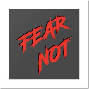 Fear Not Posters and Art
